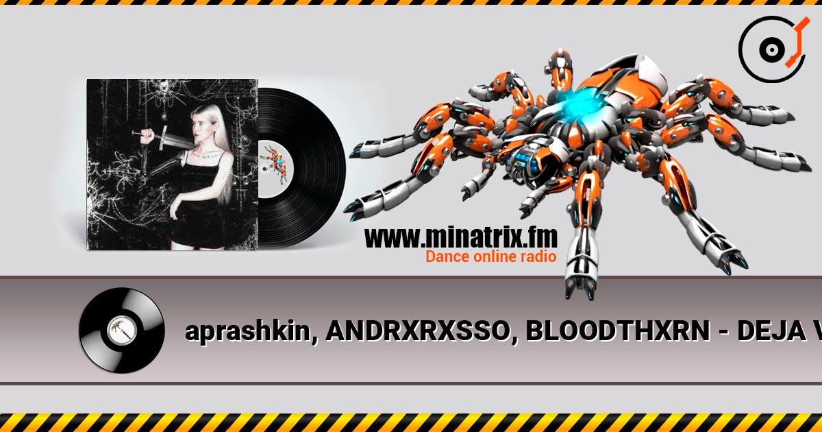 aprashkin, ANDRXRXSSO, BLOODTHXRN - DEJA VU ������� ���������