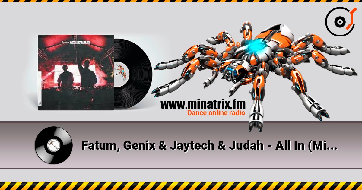 Fatum, Genix & Jaytech & Judah - All In (Mixed) слухати онлайн у високій якості | Minatrix.FM