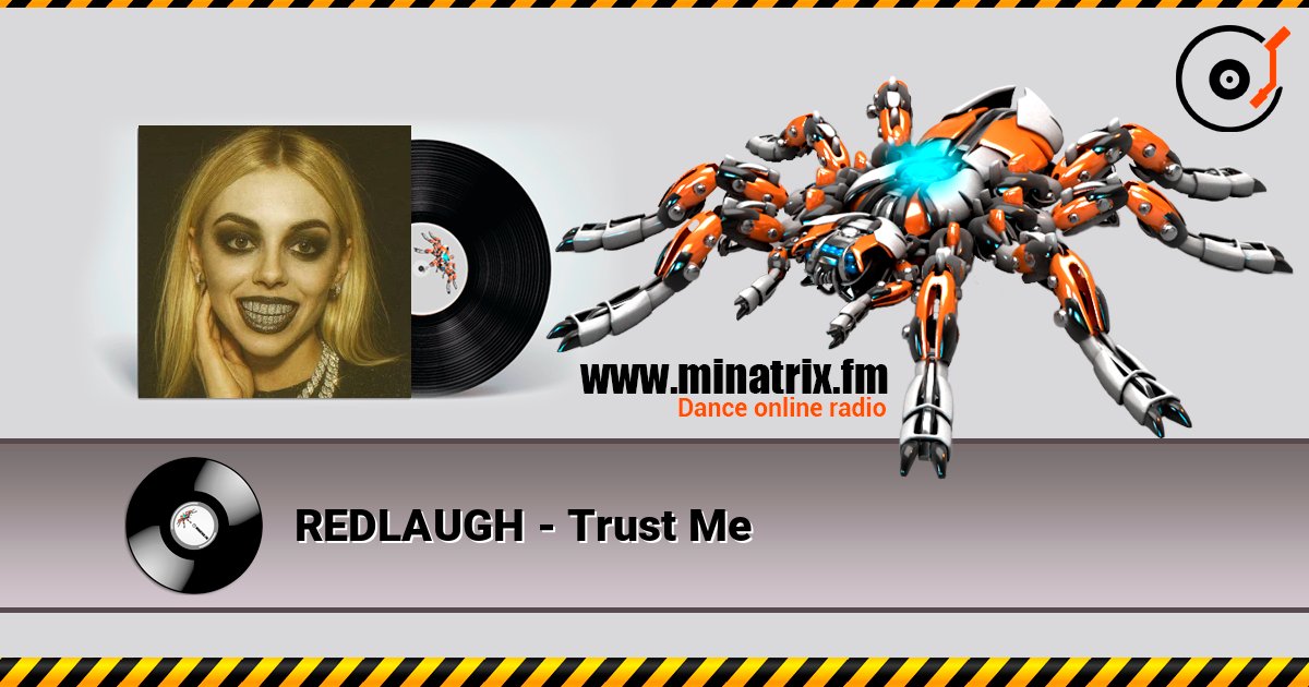 REDLAUGH - Trust Me слухати онлайн у високій якості | Minatrix.FM