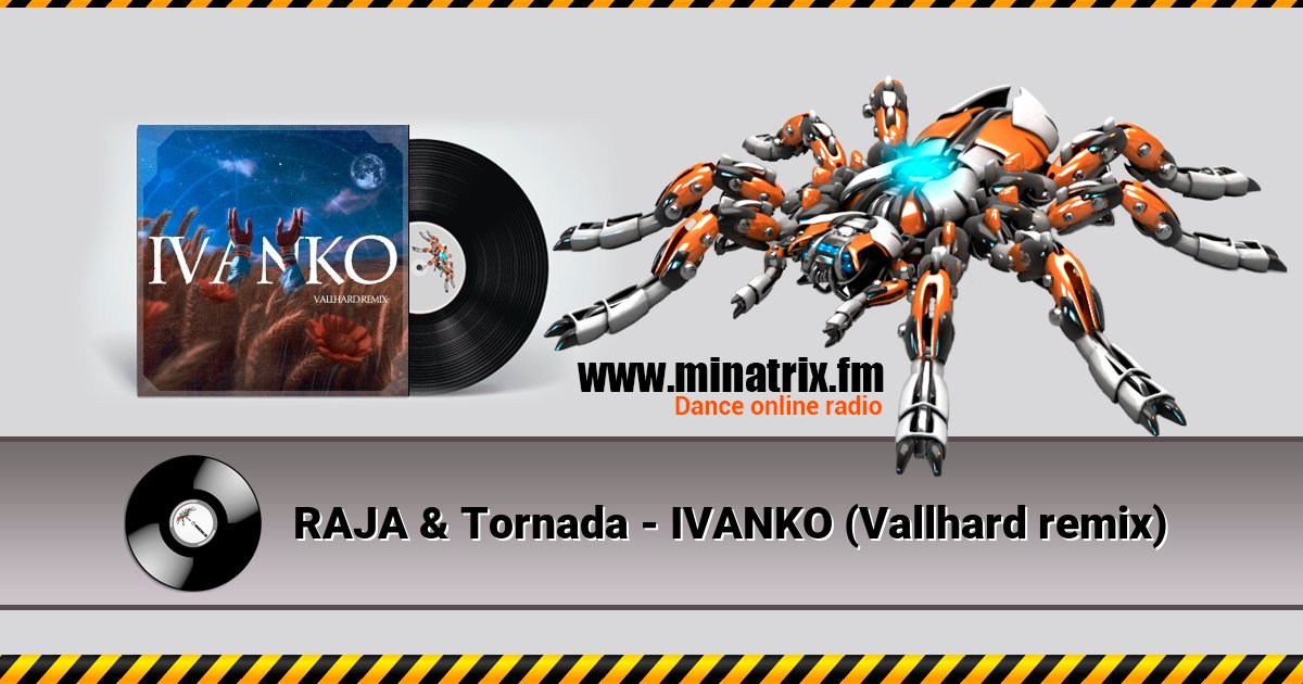 RAJA & Tornada - IVANKO (Vallhard remix) RAJA & Tornada - IVANKO (Vallhard remix) Listen online and download MP3