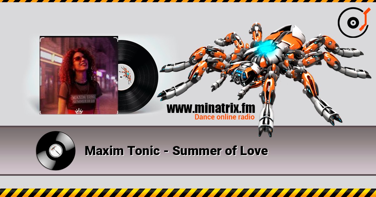 Maxim Tonic - Summer of Love ������� ���������