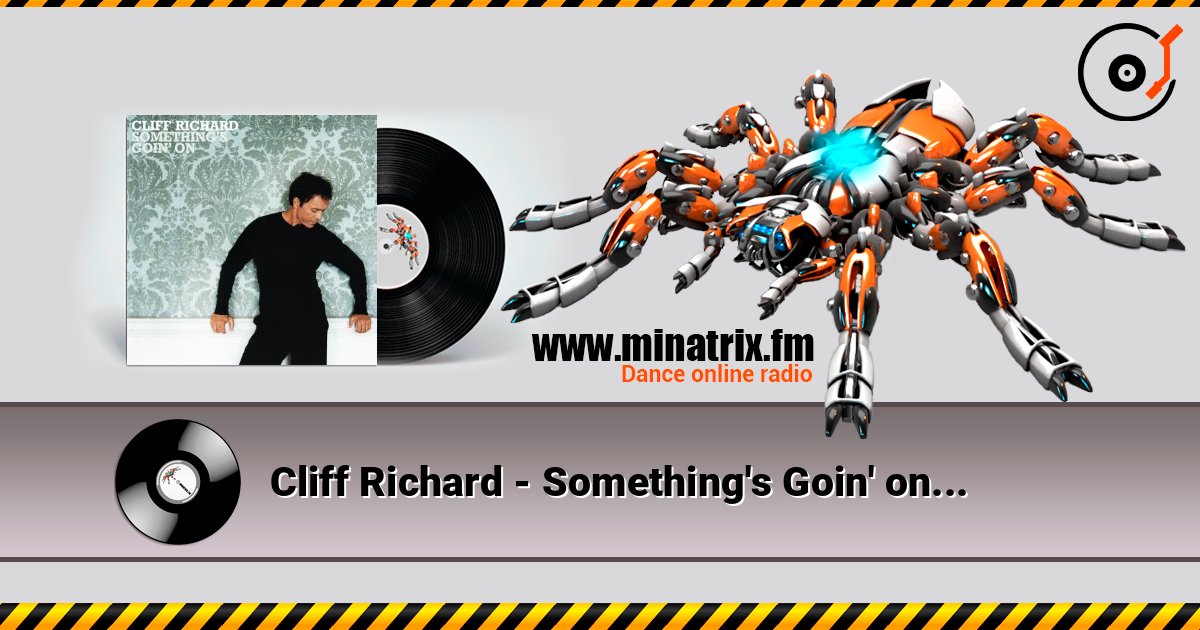 Cliff Richard - Something's Goin' on listen online in high quality | Minatrix.FM