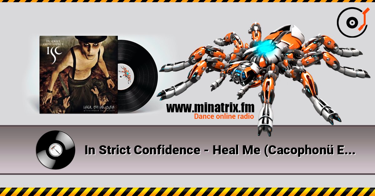 In Strict Confidence - Heal Me (Cacophonü Edit) listen online in high quality | Minatrix.FM
