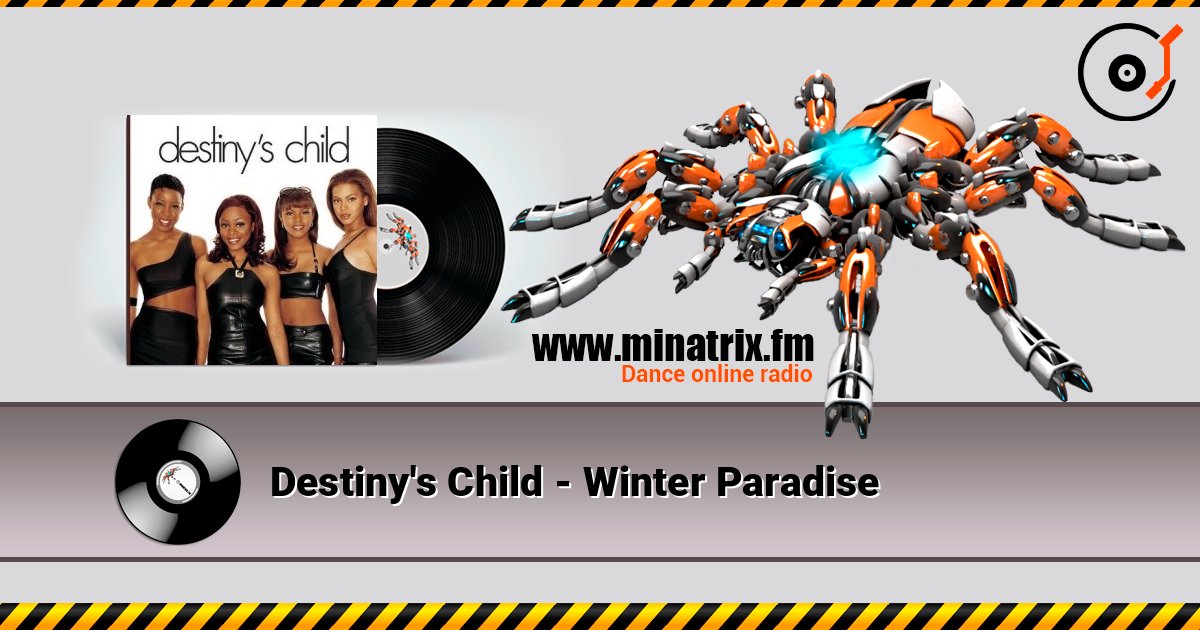 Destiny's Child - Winter Paradise слухати онлайн у високій якості | Minatrix.FM