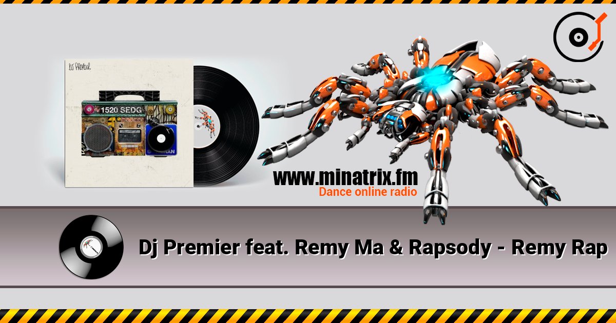 Dj Premier feat. Remy Ma & Rapsody - Remy Rap слухати онлайн у високій якості | Minatrix.FM