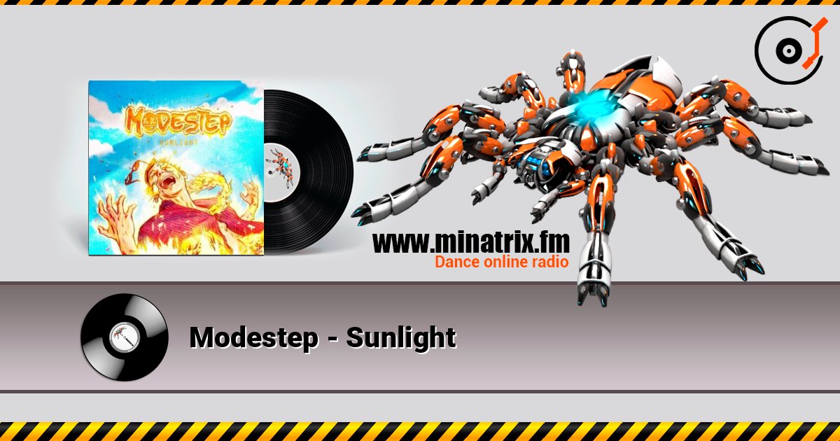 Modestep - Sunlight слухати онлайн у високій якості | Minatrix.FM