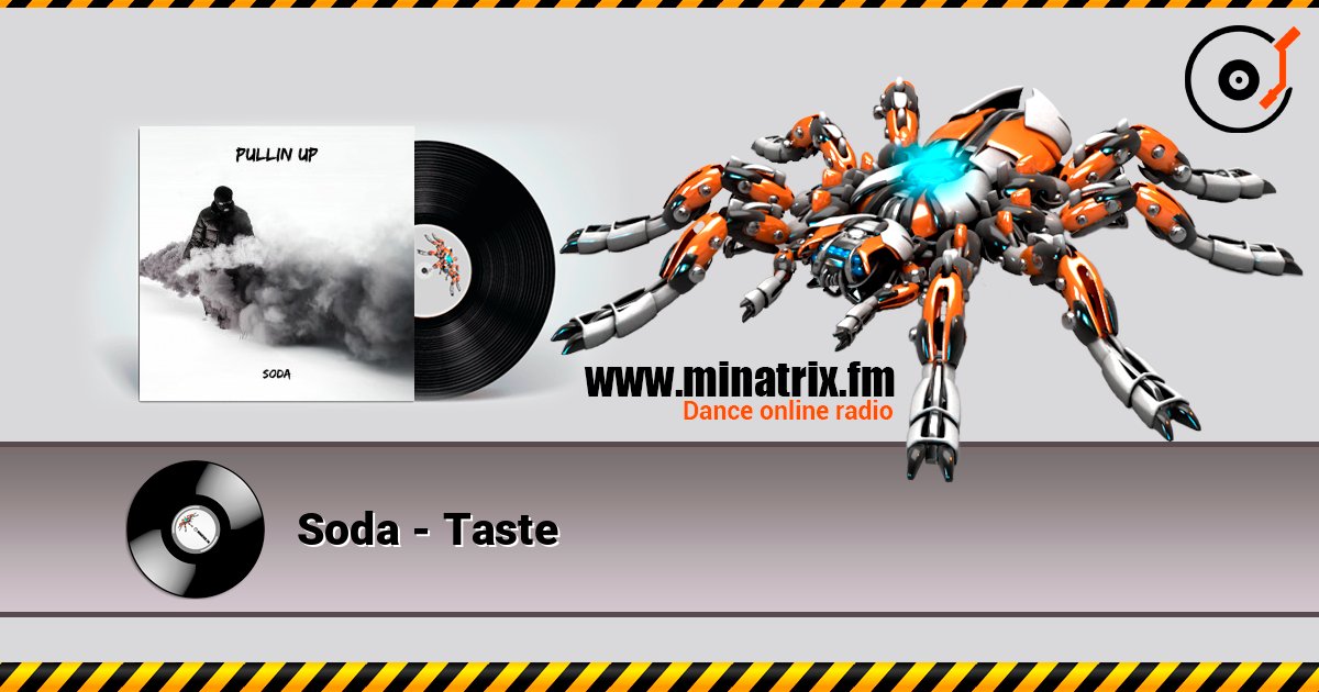 Soda - Taste слухати онлайн у високій якості | Minatrix.FM
