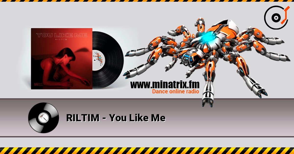 RILTIM - You Like Me слухати онлайн у високій якості | Minatrix.FM
