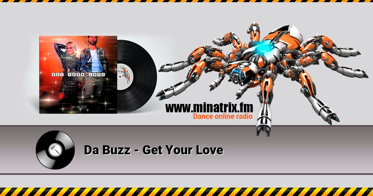 Da Buzz - Get Your Love Da Buzz - Get Your Love Listen online and download MP3