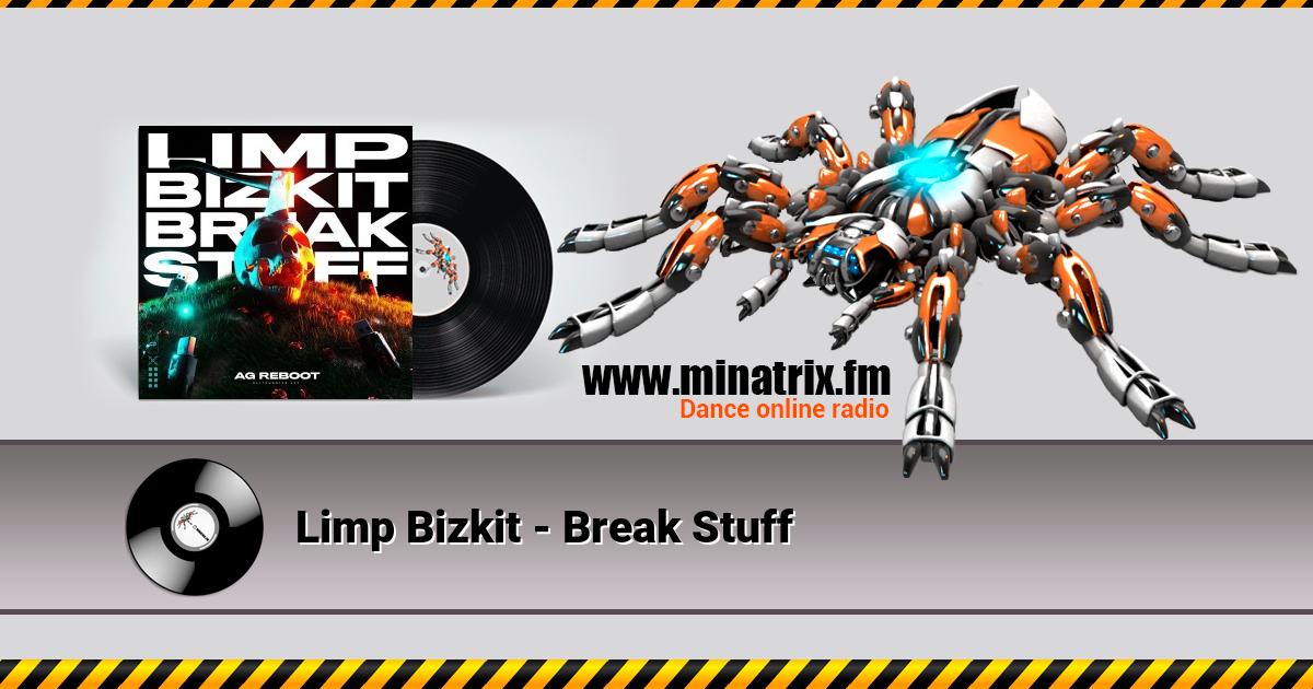 Limp Bizkit - Break Stuff Listen online and download MP3