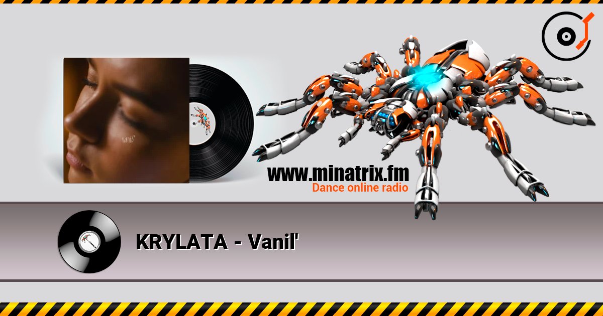 KRYLATA - Vanil' слухати онлайн у високій якості | Minatrix.FM