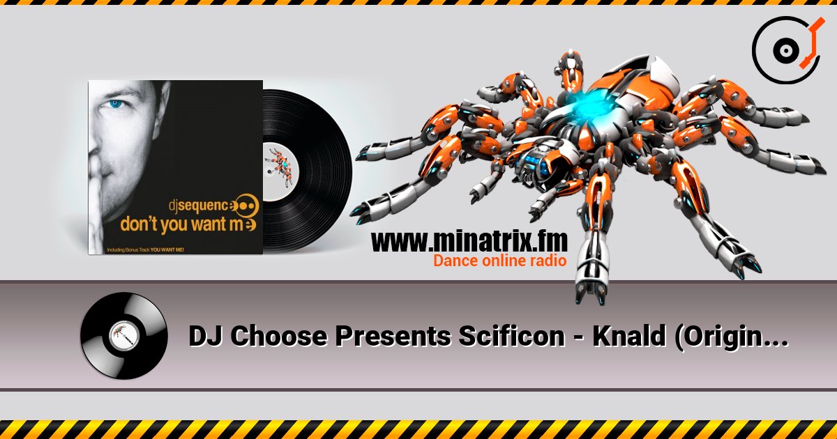 DJ Choose Presents Scificon - Knald (Original Mix) слухати онлайн у високій якості | Minatrix.FM