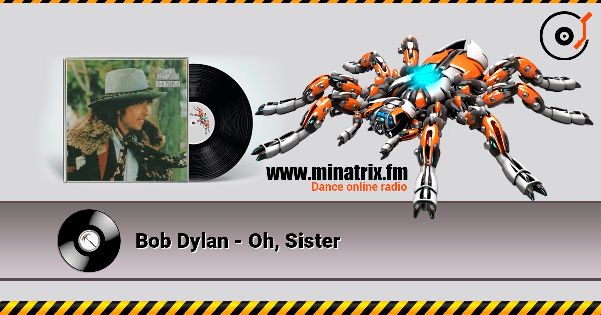 Bob Dylan - Oh, Sister слухати онлайн у високій якості | Minatrix.FM