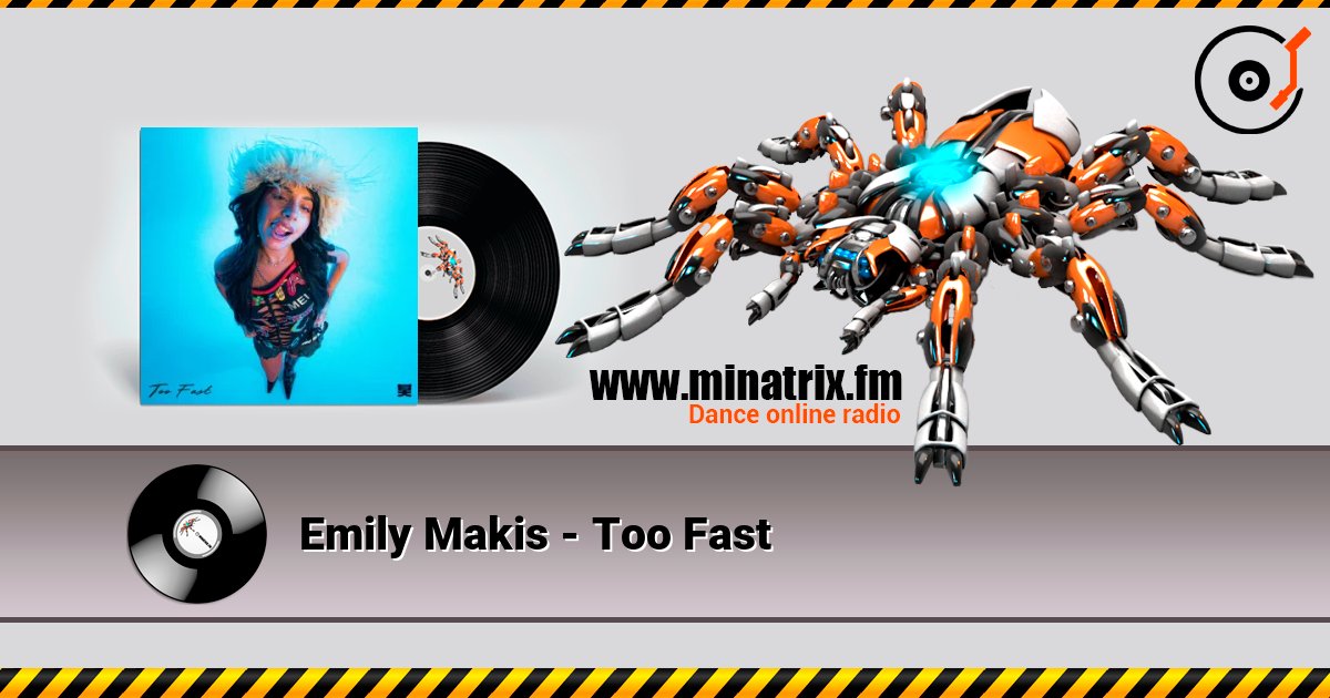 Emily Makis - Too Fast слухати онлайн у високій якості | Minatrix.FM
