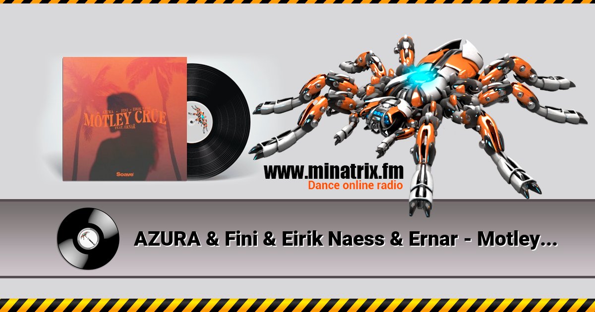 AZURA & Fini & Eirik Naess & Ernar - Motley Crue Listen online and download MP3