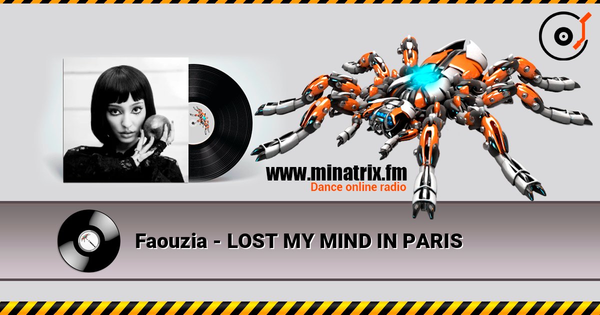 Faouzia - LOST MY MIND IN PARIS слухати онлайн у високій якості | Minatrix.FM