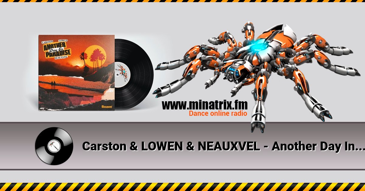 Carston & LOWEN & NEAUXVEL - Another Day In Paradise Listen online and download MP3