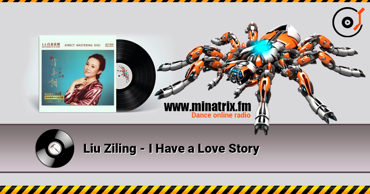 Liu Ziling - I Have a Love Story слухати онлайн у високій якості | Minatrix.FM