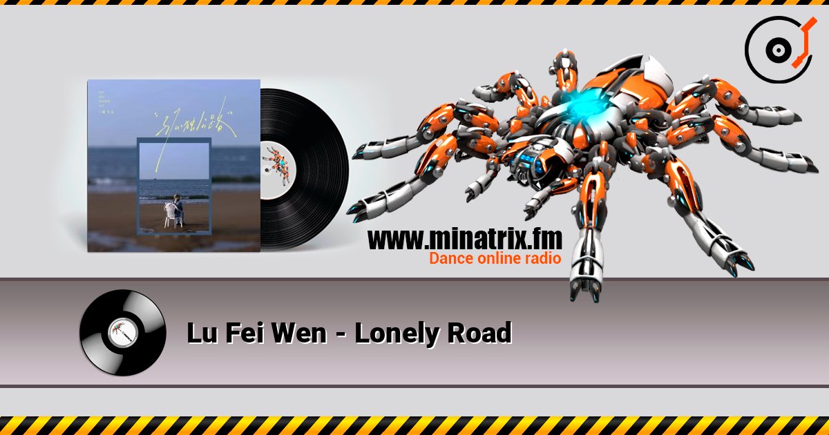Lu Fei Wen - Lonely Road слухати онлайн у високій якості | Minatrix.FM