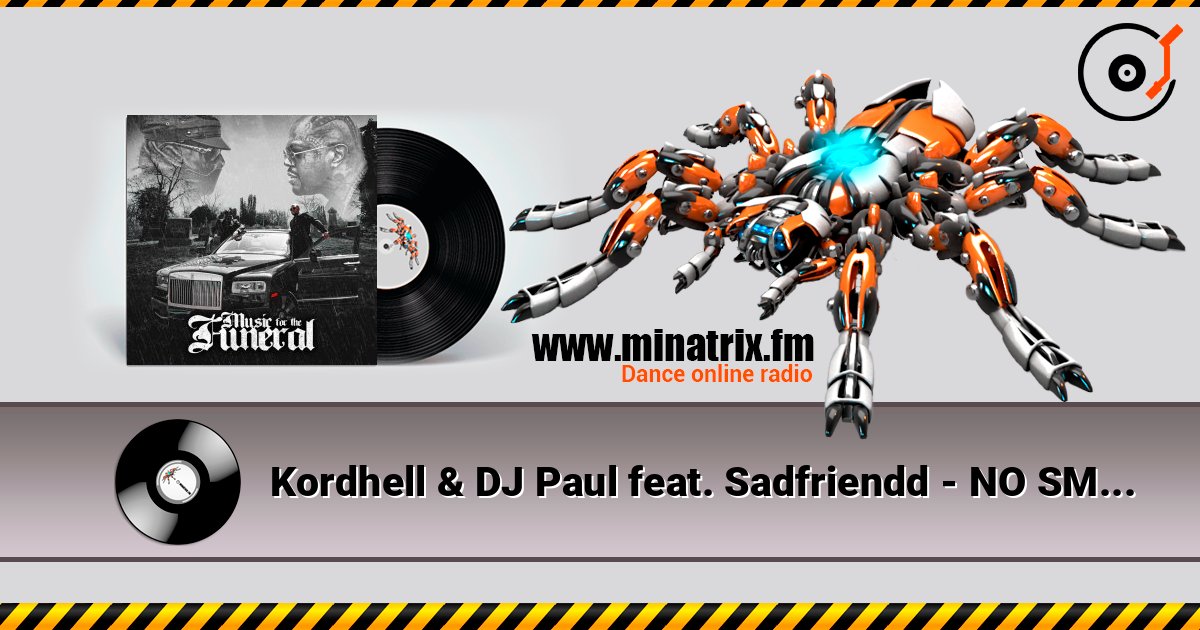 Kordhell & DJ Paul feat. Sadfriendd - NO SMILES IN THE CLUB listen online in high quality | Minatrix.FM