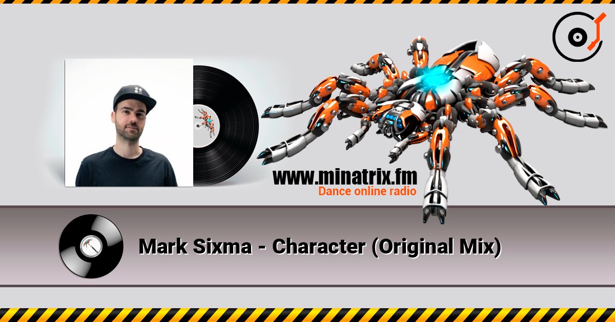 Mark Sixma - Character (Original Mix) listen online in high quality | Minatrix.FM