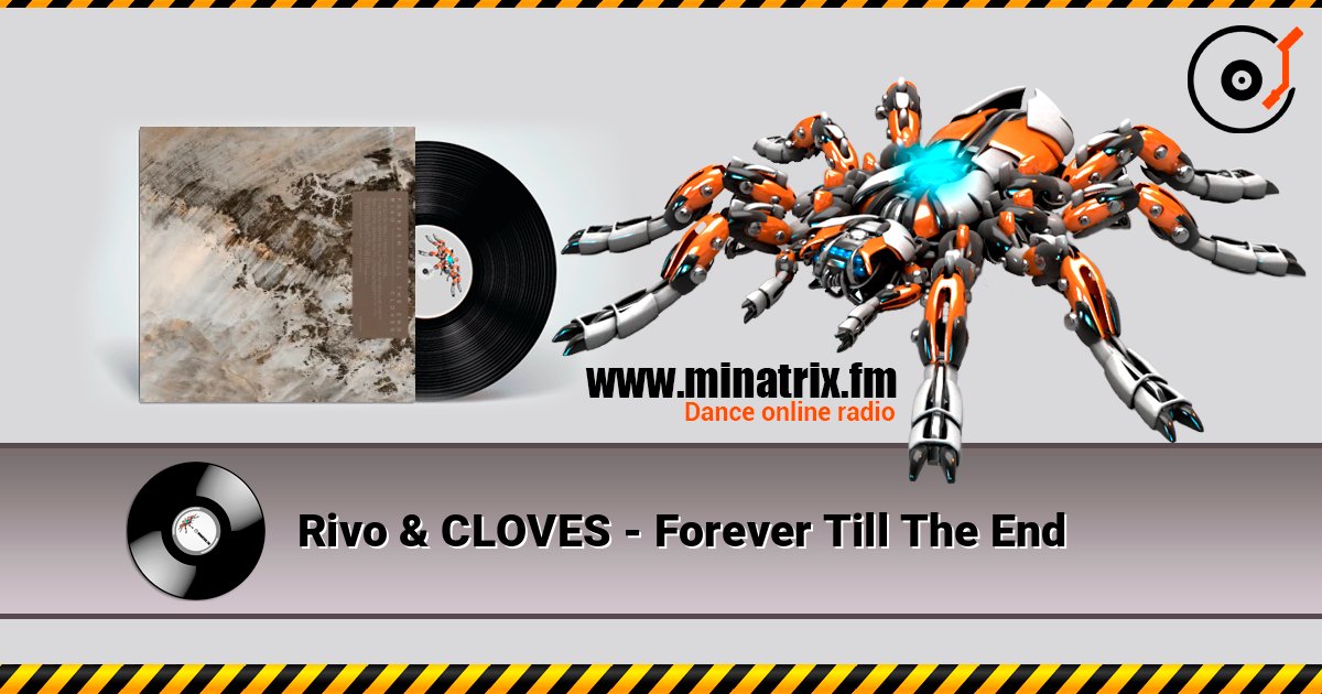Rivo & CLOVES - Forever Till The End listen online in high quality | Minatrix.FM