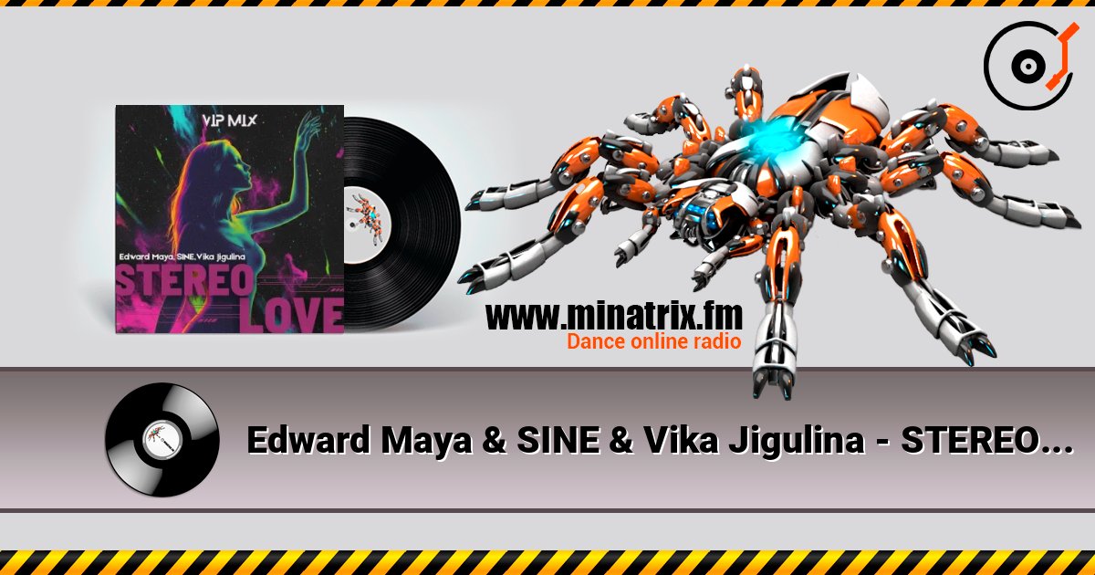 Edward Maya & SINE & Vika Jigulina - STEREO LOVE (VipMix) слухати онлайн у високій якості | Minatrix.FM