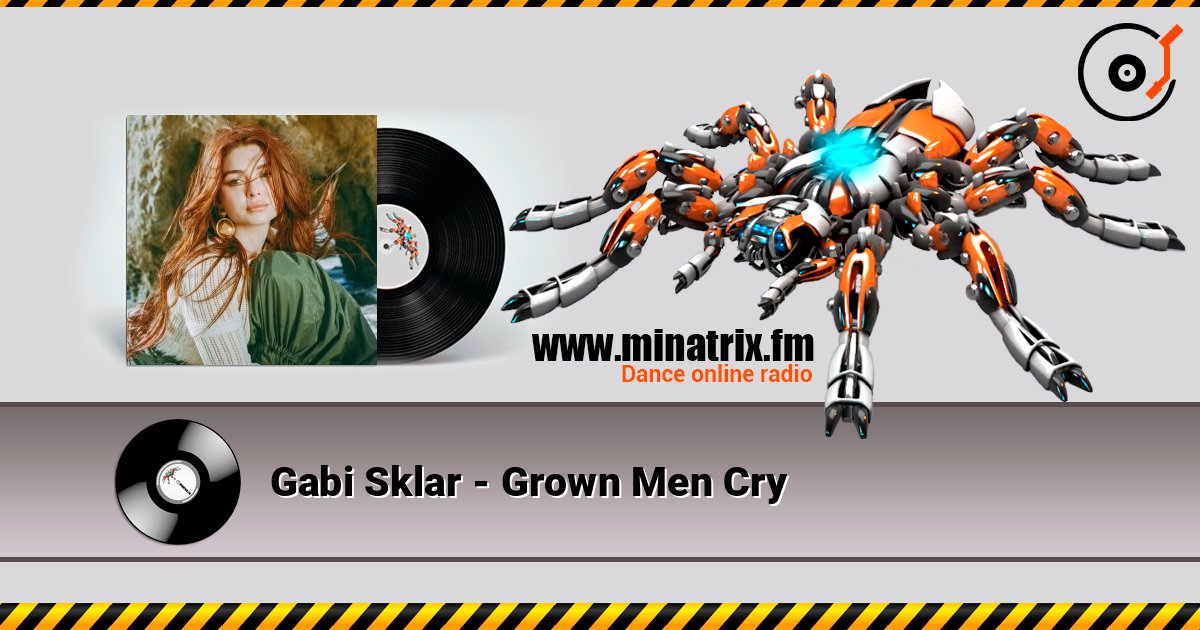 Gabi Sklar - Grown Men Cry listen online in high quality | Minatrix.FM