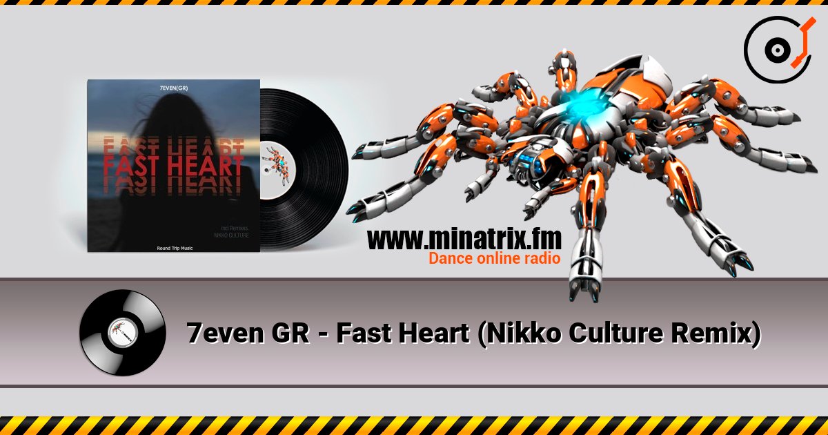 7even GR - Fast Heart (Nikko Culture Remix) слухати онлайн у високій якості | Minatrix.FM