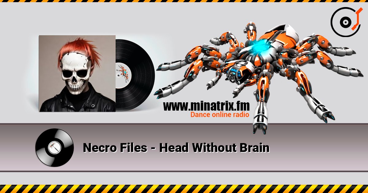 Necro Files - Head Without Brain listen online in high quality | Minatrix.FM