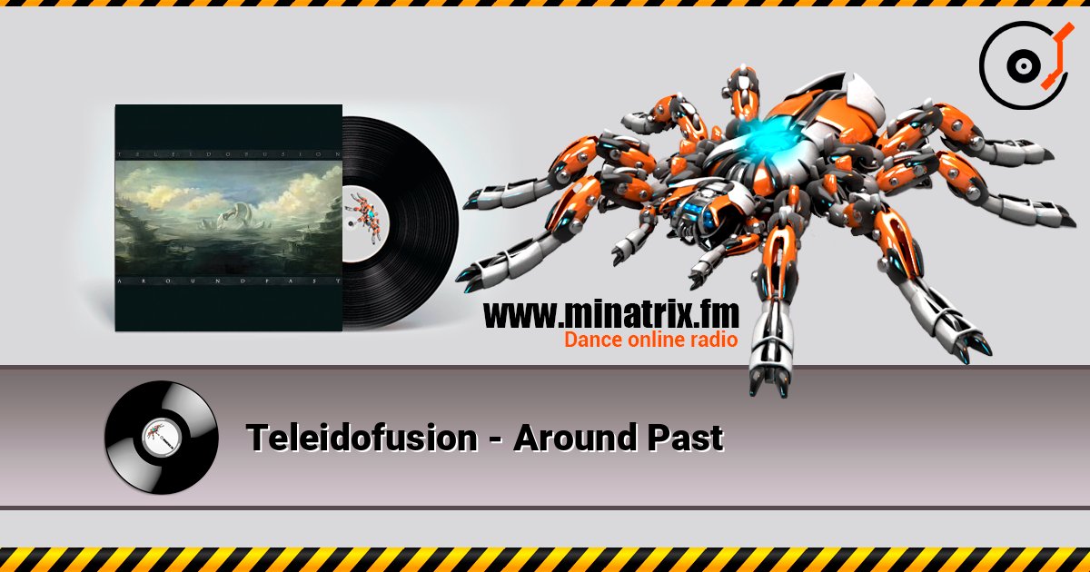Teleidofusion - Around Past слухати онлайн у високій якості | Minatrix.FM