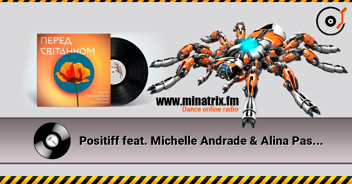 Positiff feat. Michelle Andrade & Alina Pash - Перед Світанком listen online in high quality | Minatrix.FM