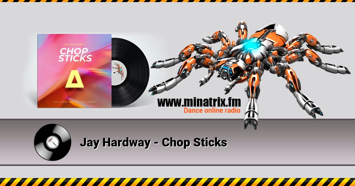 Jay Hardway - Chop Sticks Listen online and download MP3