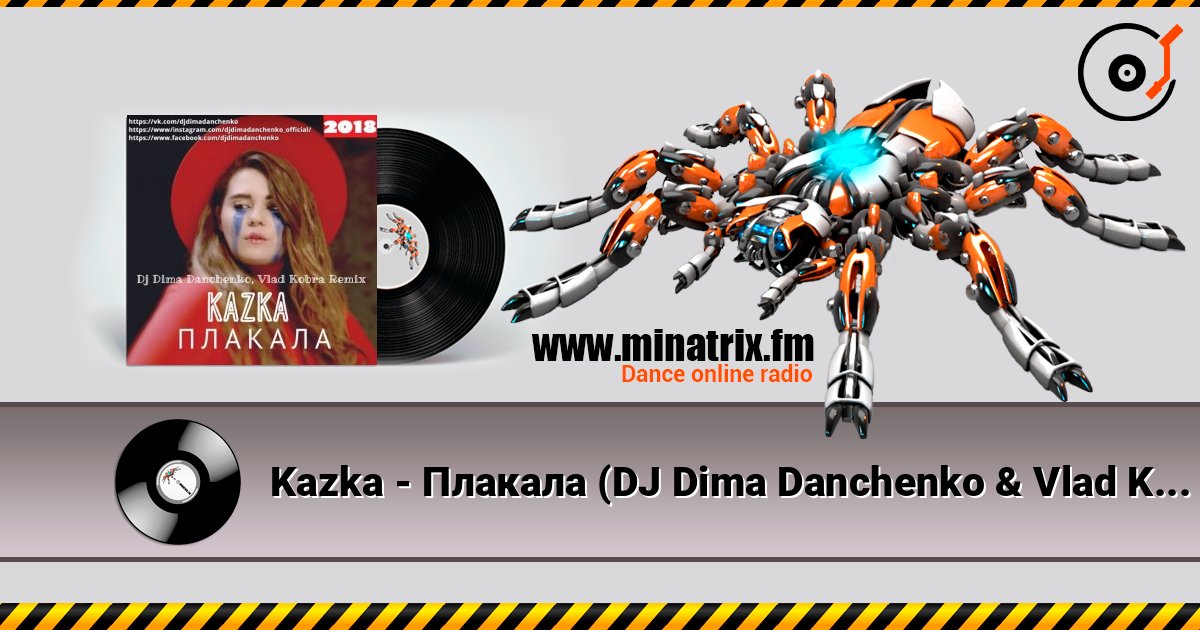 Kazka - Плакала (DJ Dima Danchenko & Vlad Kobra Remix 2018) listen online in high quality | Minatrix.FM