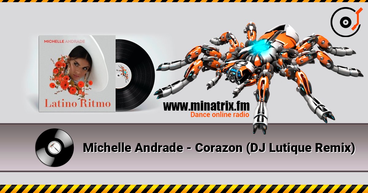 Michelle Andrade - Corazon (DJ Lutique Remix) слухати онлайн у високій якості | Minatrix.FM