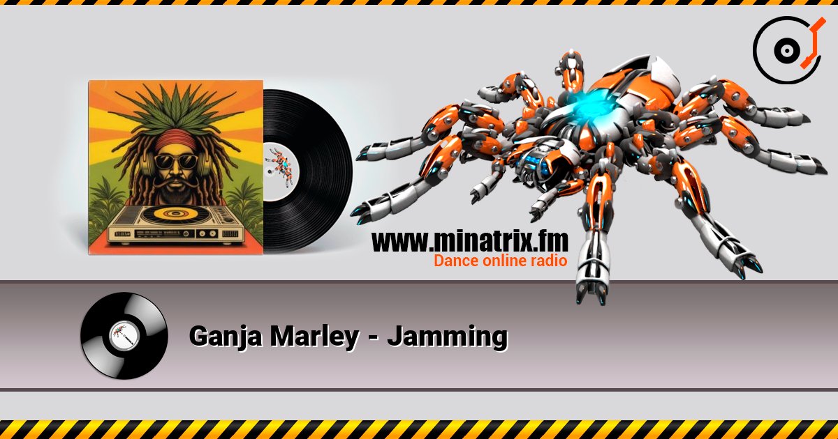 Ganja Marley - Jamming listen online in high quality | Minatrix.FM