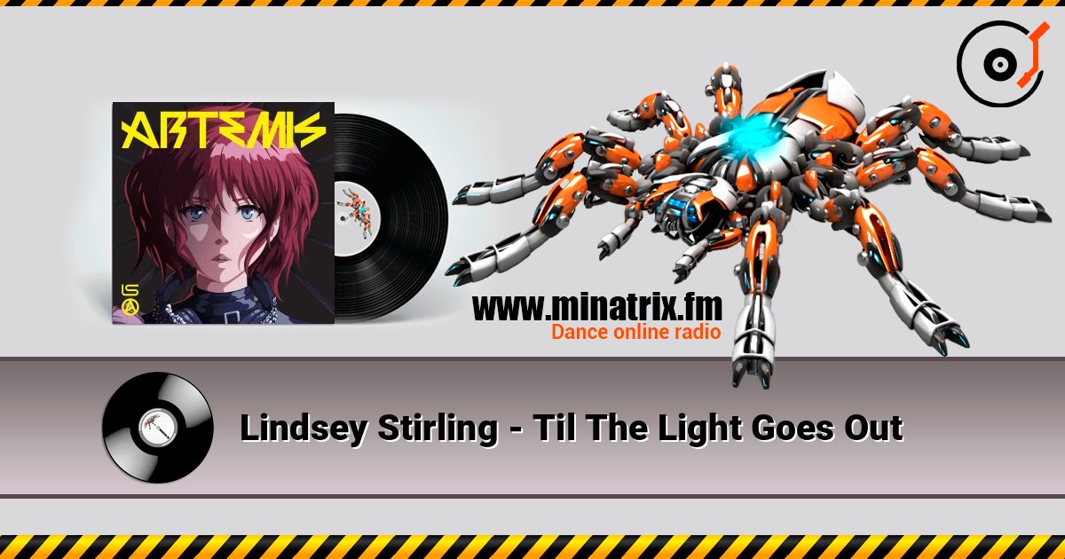 Lindsey Stirling - Til The Light Goes Out listen online in high quality | Minatrix.FM