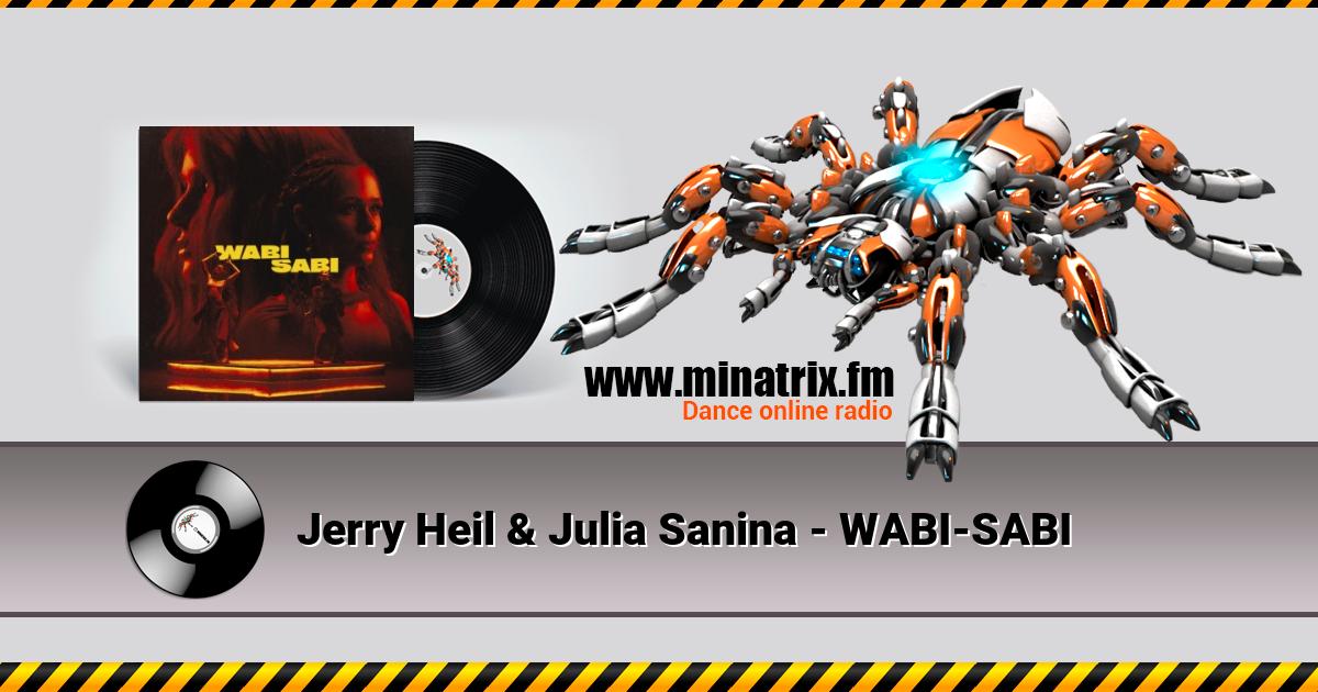 Jerry Heil & Julia Sanina - WABI-SABI Jerry Heil & Julia Sanina - WABI-SABI Listen online and download MP3