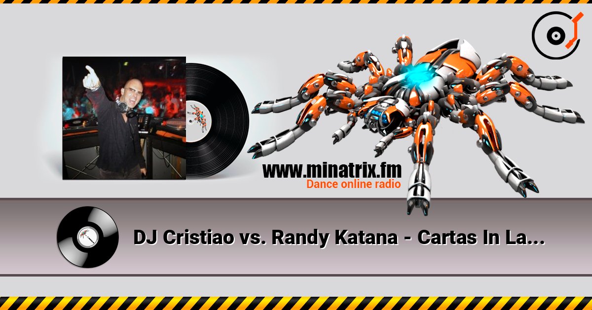 DJ Cristiao vs. Randy Katana - Cartas In La Silence (Bryan Kearney Smash-Up) listen online in high quality | Minatrix.FM