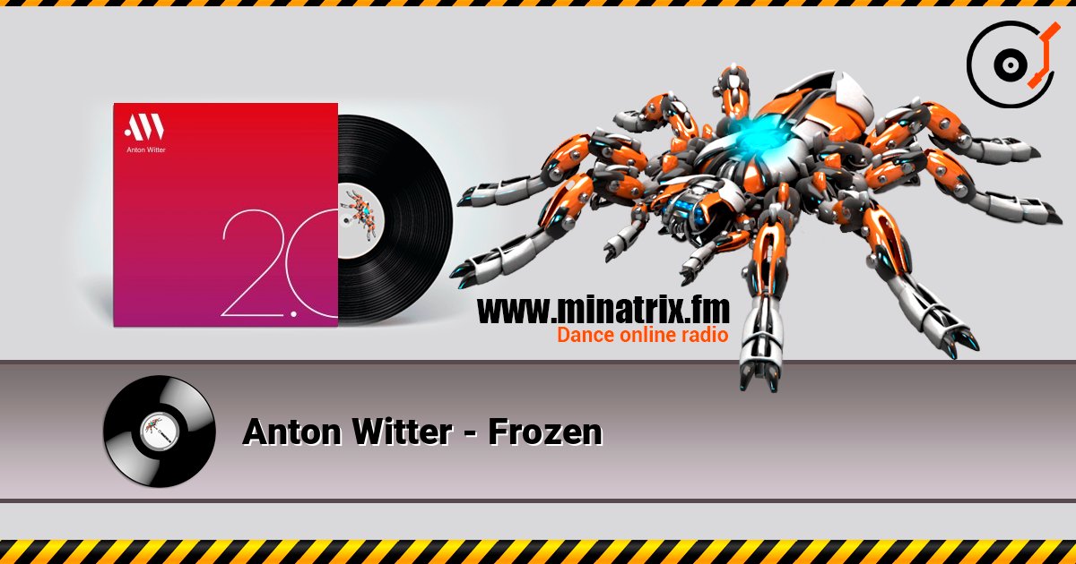 Anton Witter - Frozen listen online in high quality | Minatrix.FM