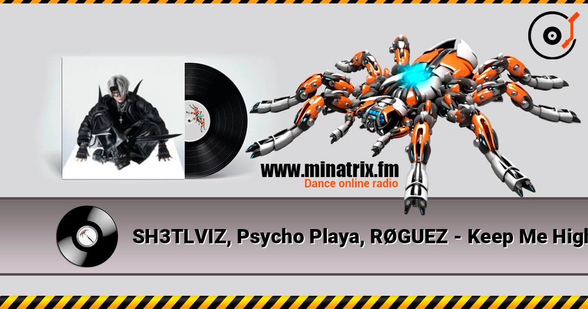 SH3TLVIZ, Psycho Playa, RØGUEZ - Keep Me High listen online in high quality | Minatrix.FM
