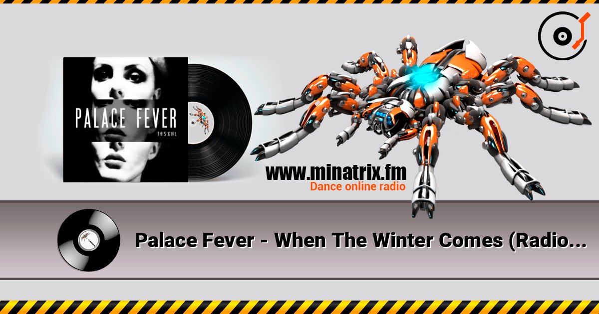 Palace Fever - When The Winter Comes (Radio Edit) listen online in high quality | Minatrix.FM