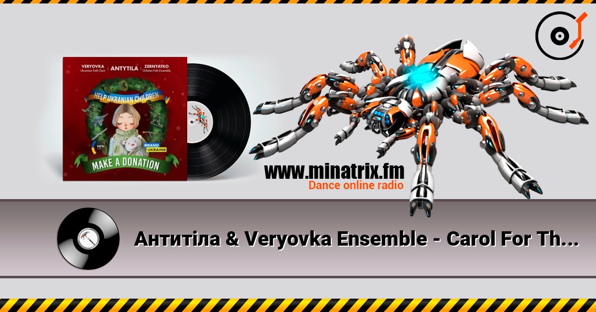 Антитіла & Veryovka Ensemble - Carol For The Charity (feat. Zernyatko Children Folk Ensemble) listen online in high quality | Minatrix.FM