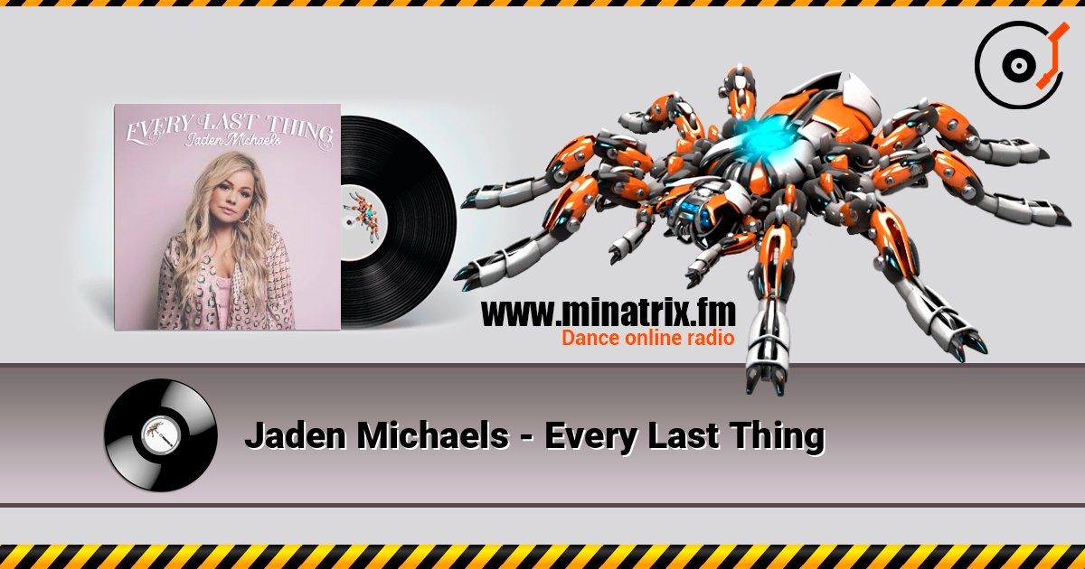 Jaden Michaels - Every Last Thing listen online in high quality | Minatrix.FM