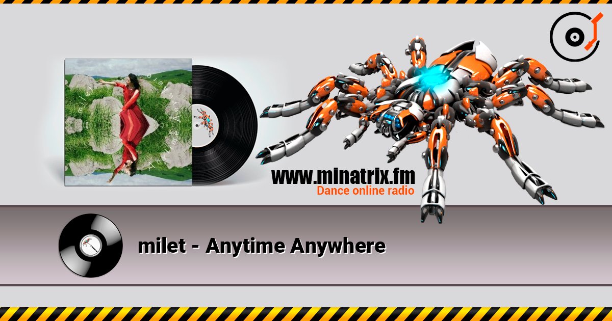 milet - Anytime Anywhere listen online in high quality | Minatrix.FM