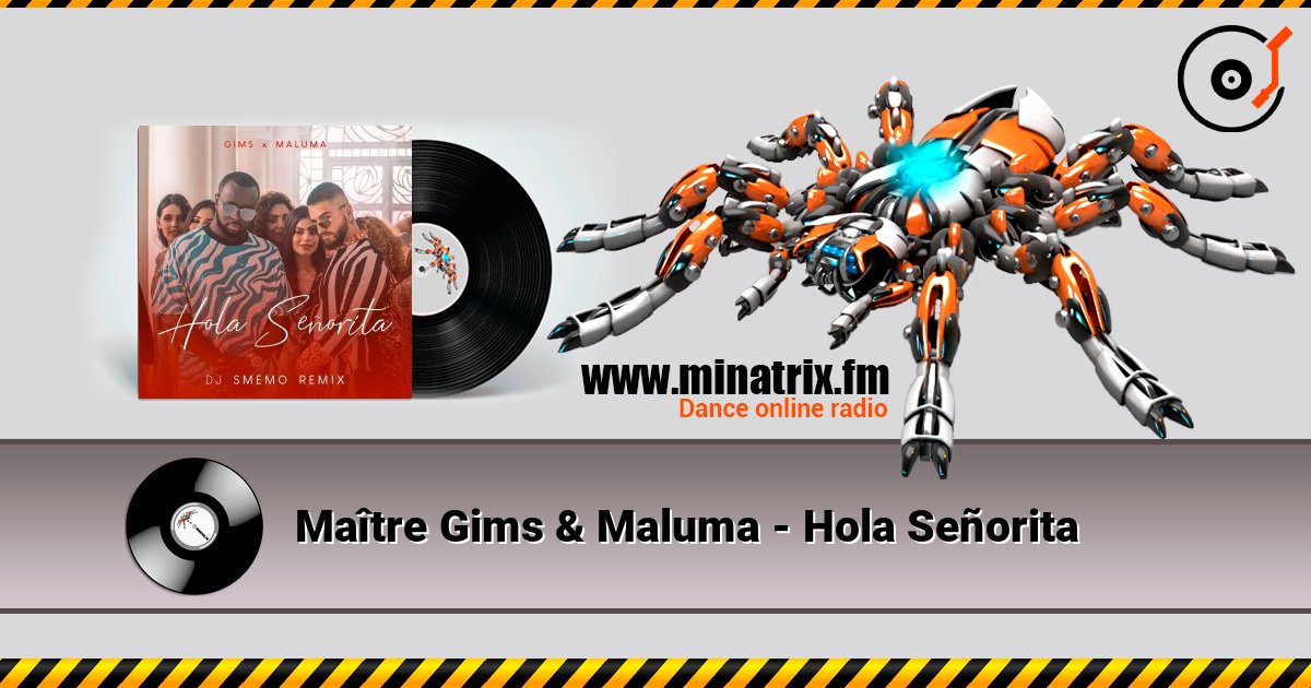 Maître Gims & Maluma - Hola Señorita listen online in high quality | Minatrix.FM