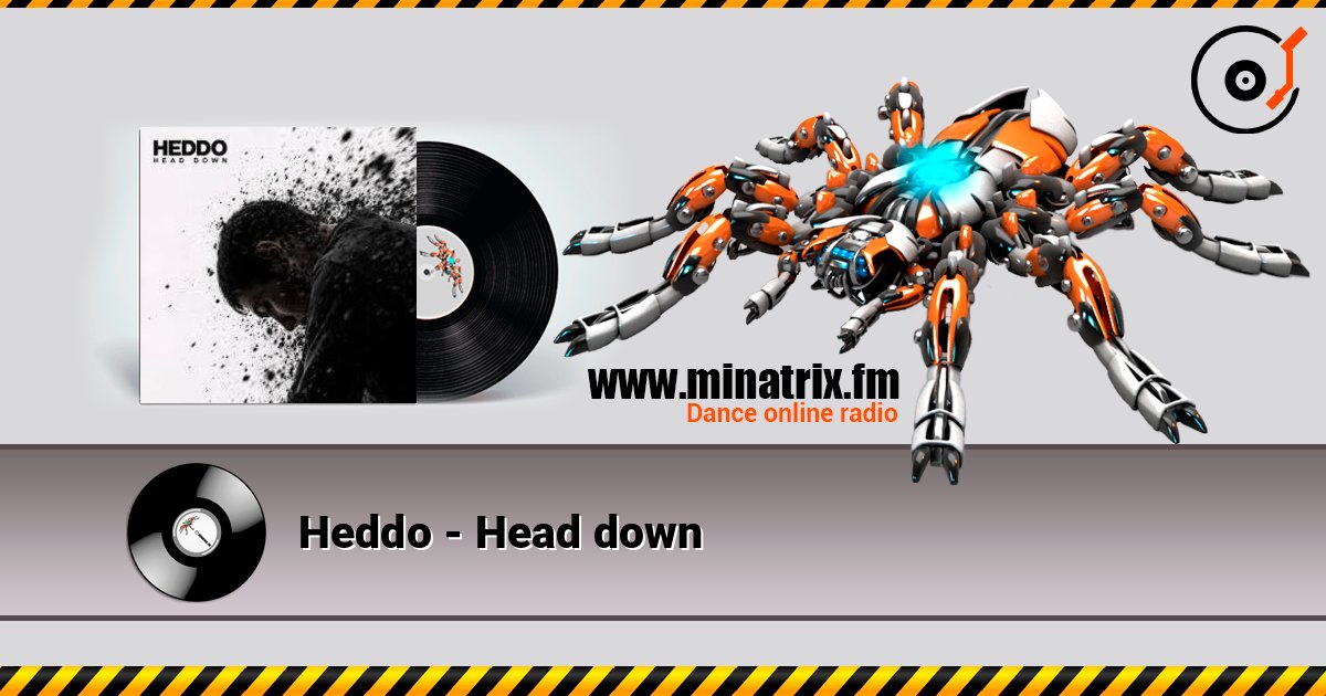 Heddo - Head down listen online in high quality | Minatrix.FM