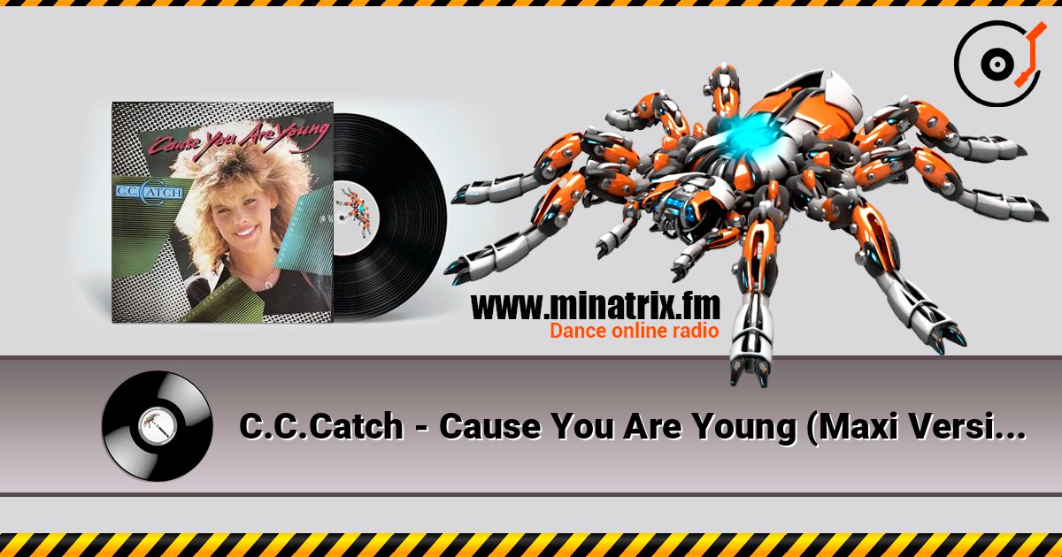 C.C.Catch - Cause You Are Young (Maxi Version) слухати онлайн у високій якості | Minatrix.FM