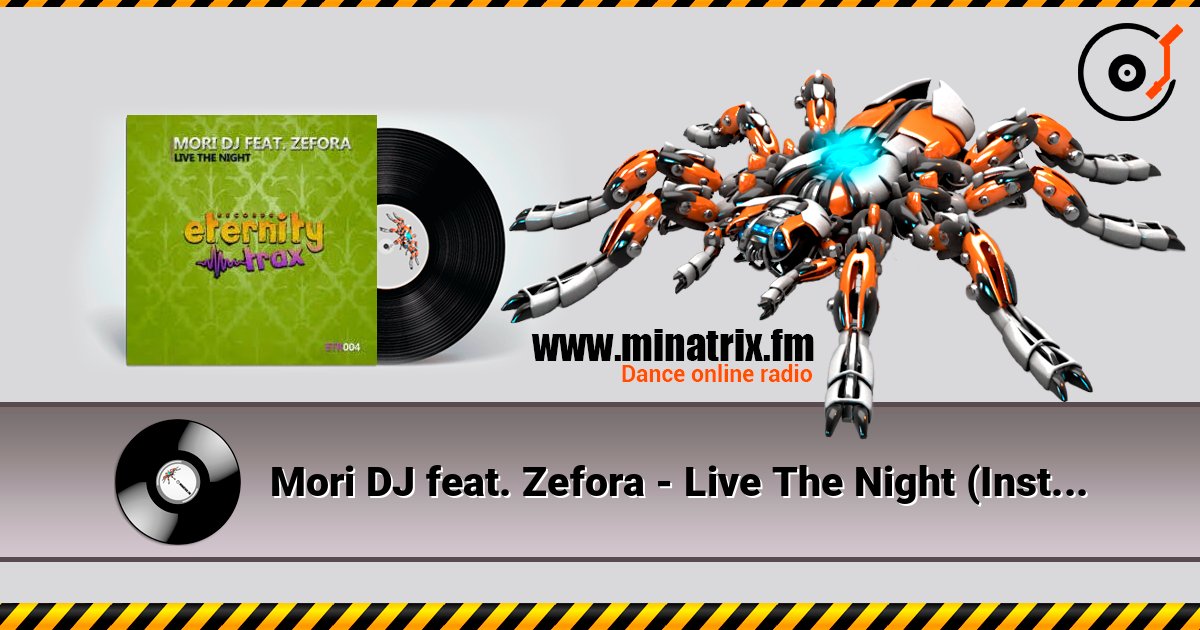Mori DJ feat. Zefora - Live The Night (Instrumental mix) слухати онлайн у високій якості | Minatrix.FM