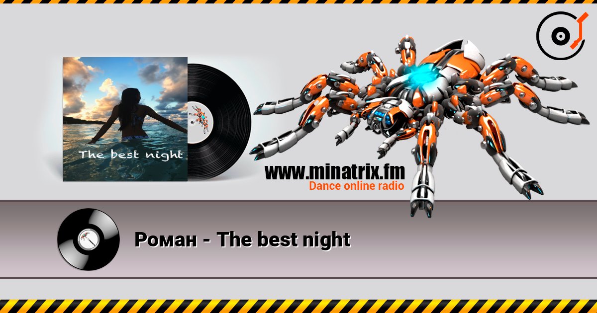 Роман - The best night listen online in high quality | Minatrix.FM